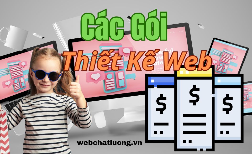 Các Gói Thiết Kế Web – Lựa Chọn Hoàn Hảo Cho Doanh Nghiệp Bạn
