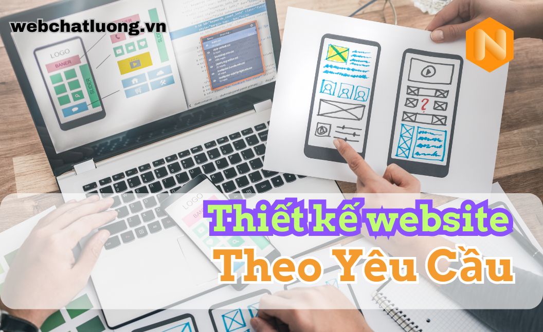 Thiết kế website theo yêu cầu – độc quyền – chuyên nghiệp tại Hà Nội