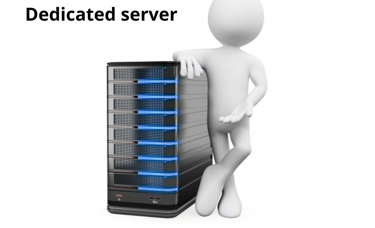 Dedicated Hosting Server là máy chủ hoạt động độc lập