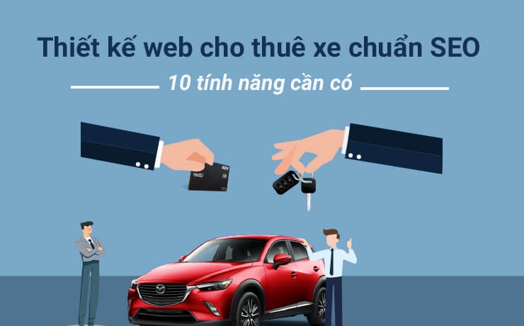 Tính năng cơ bản cần có khi thiết kế website thuê xe