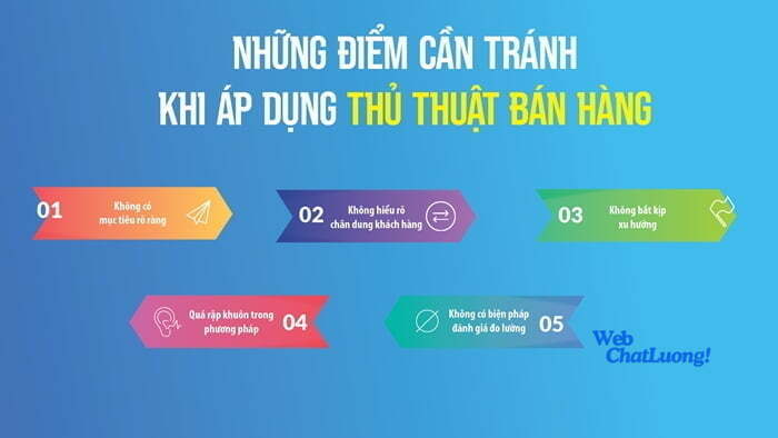 Những lưu ý quan trọng khi áp dụng các thủ thuật bán hàng