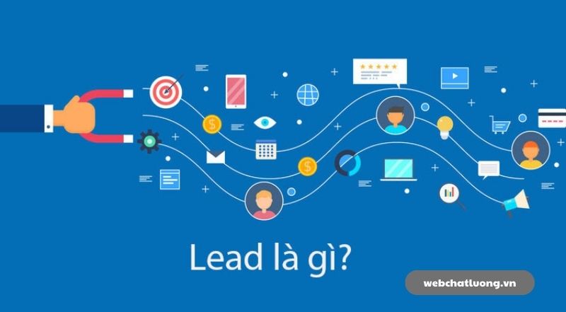 Marketing Lead là gì? Tổng Quan Về Lead Trong Marketing